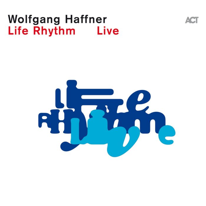 Wolfgang Haffner - Life Rythm LIVE