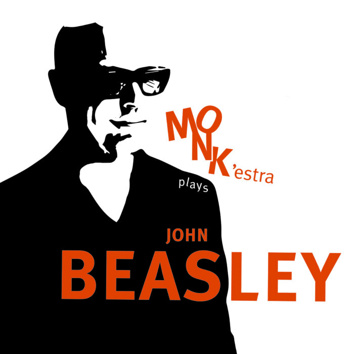 Monk'estra - Plays John Beasley