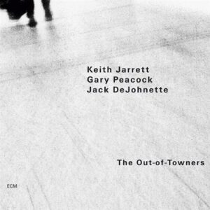 Keith Jarrett, Gary Peacock, Jack DeJohnette - The out-of-towners