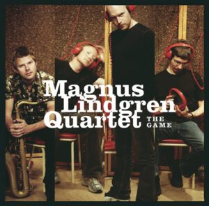 Magnus Lindgren Quartet - The Game