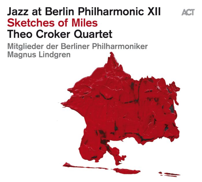 Theo Croker Quartet & Magnus  Lindgren - Sketches of Miles