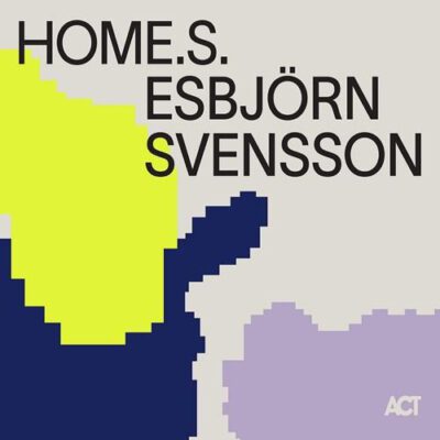 Svensson, Esbjörn - HOME.S.