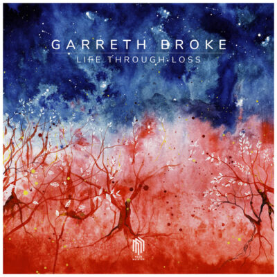 Garreth Broke - Life through loss