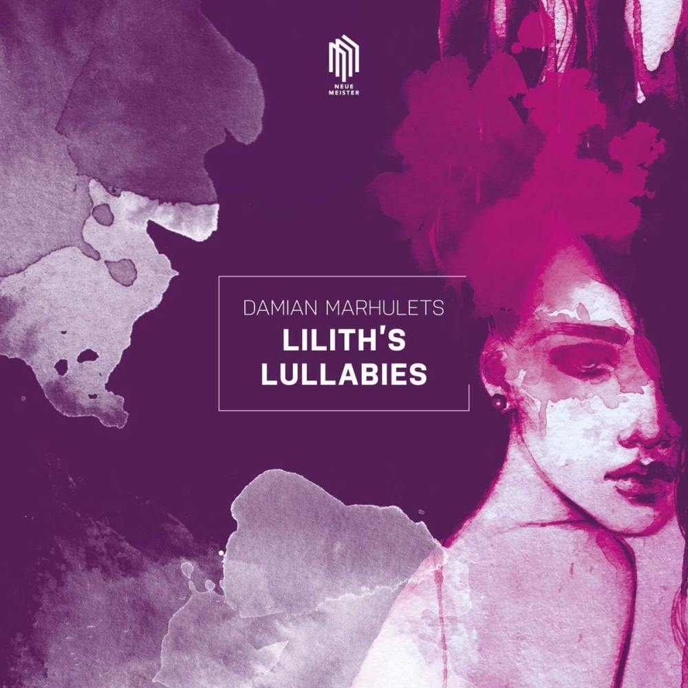 Damian Marhulets - Lilith's Lullabies