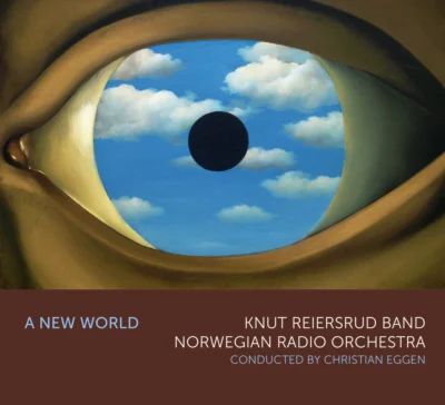 Norwegian Radio Orchestra & Knut Reiersrud Band - A New World