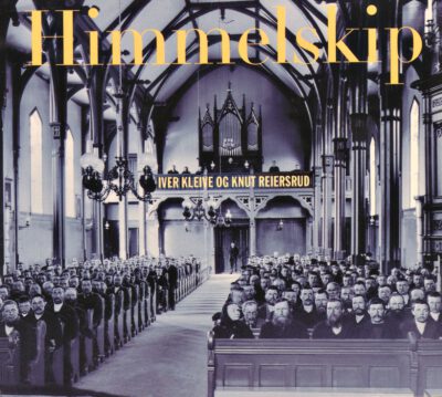Knut Reiersrud & Iver Kleive - Himmelskip