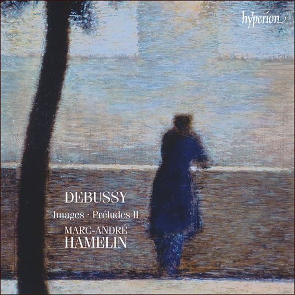 Marc-André Hamelin - Debussy: Images & Préludes II