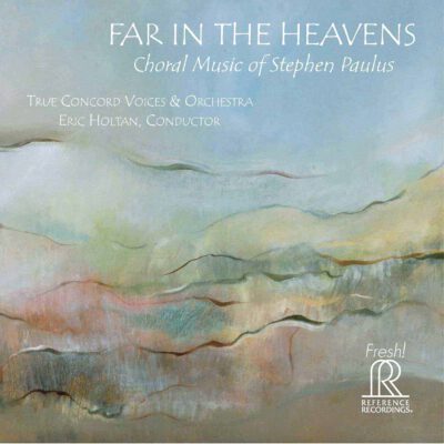 True Concord Voices & Orchestra - Far In The Heavens