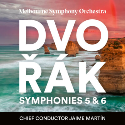 Melbourne Symphony Orchestra - Dvorak: Symphonies 5 & 6