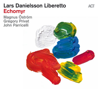 Lars Danielsson Liberetto - Echomyr