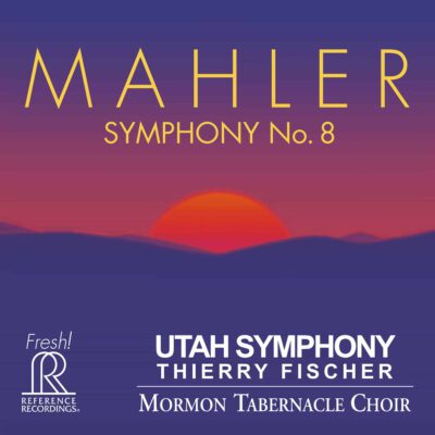 Utah Symphony - Mahler: Symphony No. 8
