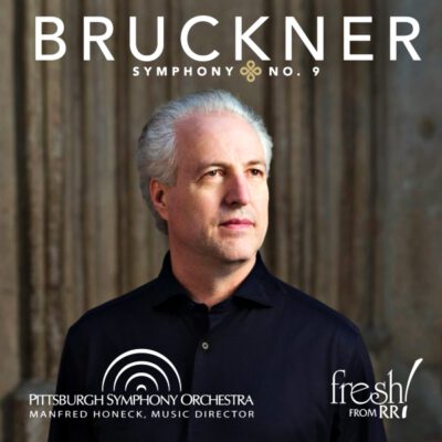 Pittsburgh Symphony Orchestra - Bruckner: Symphony No. 9
