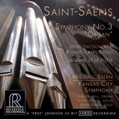 Kansas City Symphony & Jan Kraybill - SaintSaëns: Symphony No.3 "Organ"